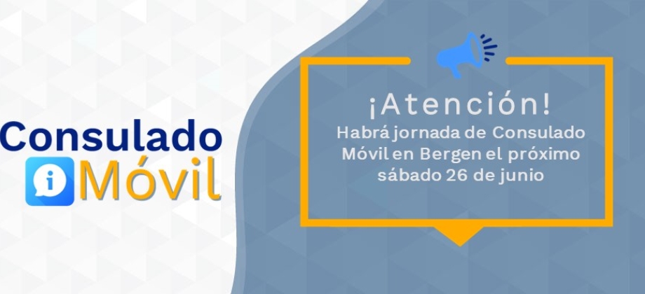 La Embajada de Colombia ante el Reino de Noruega lo invita a la jornada de consulado móvil en Bergen el próximo 26 de junio