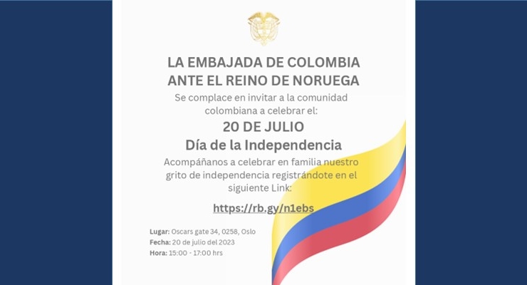 Embajada de Colombia en Noruega invita a los connacionales a celebrar el: 20 de Julio - Día de la Independencia